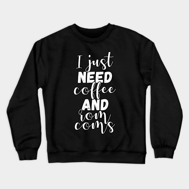 Coffee and rom coms Crewneck Sweatshirt by Max